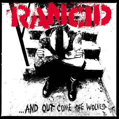 RANCID - & OUT COME THE WOLVES