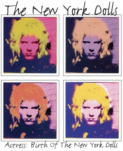 NEW YORK DOLLS - ACTRESS BIRTH OF