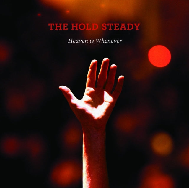 HOLD STEADY - HEAVEN IS WHENEVER