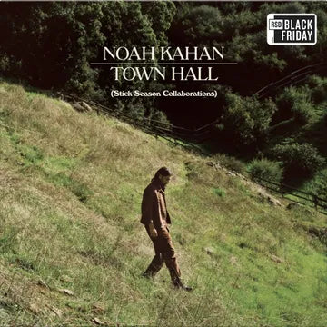 NOAH KAHAN - TOWN HALL (STICK SEASON COLLABS) (BF24)