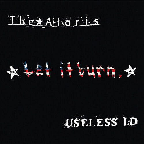 ATARIS + USELESS ID - LET IT BURN