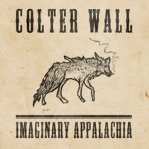 COLTER WALL - IMAGINARY APPALACHIA