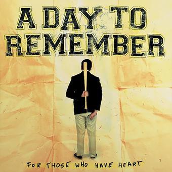A DAY TO REMEMBER - FOR THOSE WHO HAVE HEART