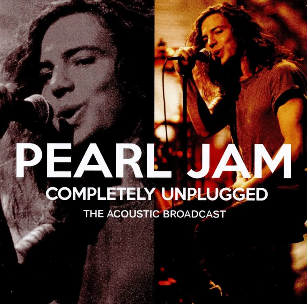 PEARL JAM - COMPLETELY UNPLUGGED