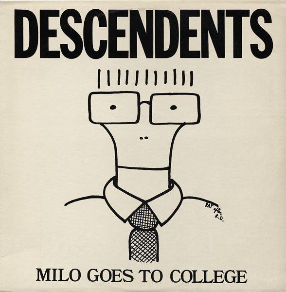 DESCENDENTS - MILO GOES TO COLLEGE