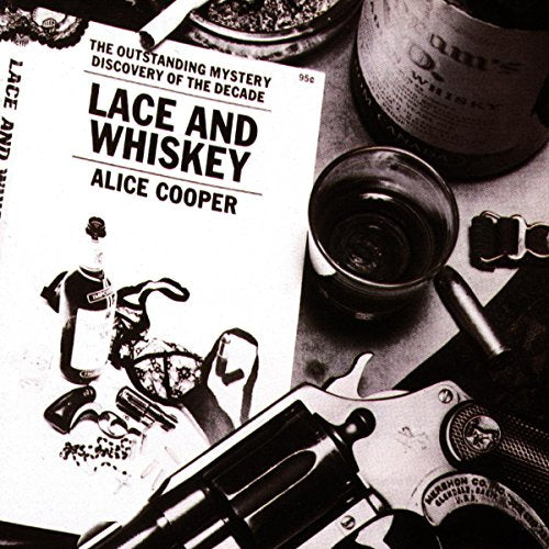 ALICE COOPER - LACE + WHISKEY