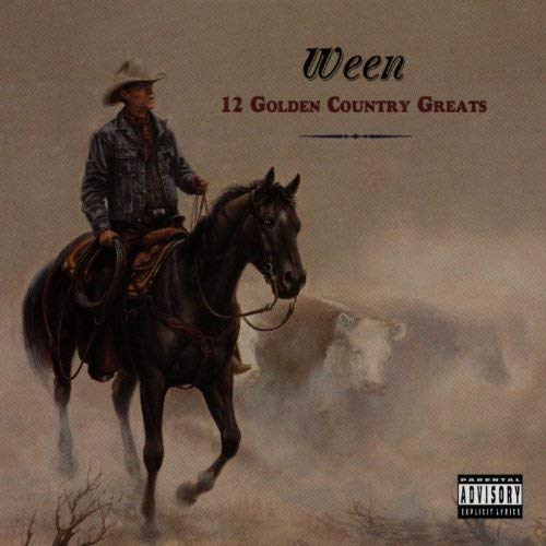 WEEN - 12 GOLDEN COUNTRY HITS