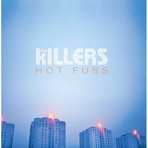 KILLERS - HOT FUSS