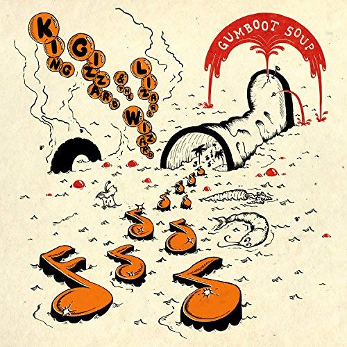 KING GIZZARD - GUMBOOT SOUP