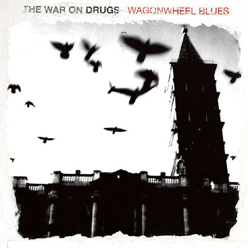 WAR ON DRUGS - WAGONWHEEL BLUES