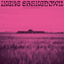 IKEBE SHAKEDOWN - KINGS LEFT BEHIND