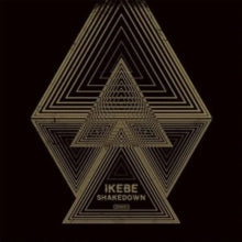 IKEBE SHAKEDOWN - IKEBE SHAKEDOWN