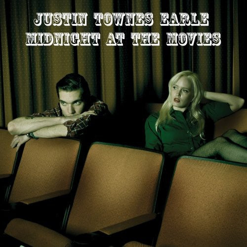 JUSTIN TOWNES EARLE - MIDNIGHT AT THE MOVIES
