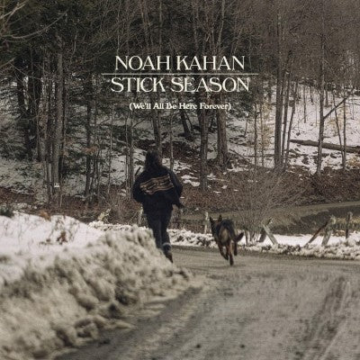 NOAH KAHAN - STICK SEASON (WE'LL ALL BE HERE FOREVER) [LP]