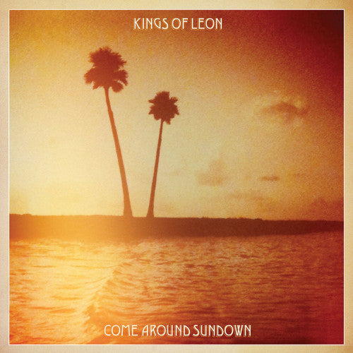 KINGS OF LEON - COME AROUND SUNDOWN [LP]