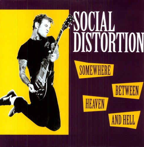 SOCIAL DISTORTION - SOMEWHERE BETWEEN HEAVEN & HELL