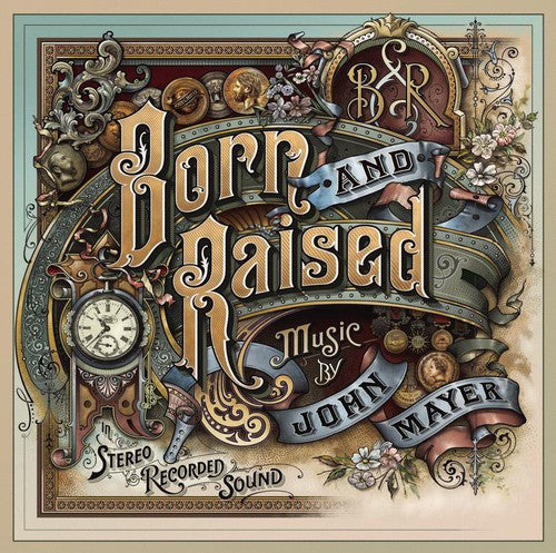 JOHN MAYER - BORN & RAISED