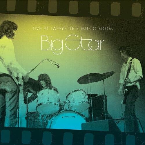 BIG STAR - LIVE AT LAFAYETTE'S MUSIC ROOM