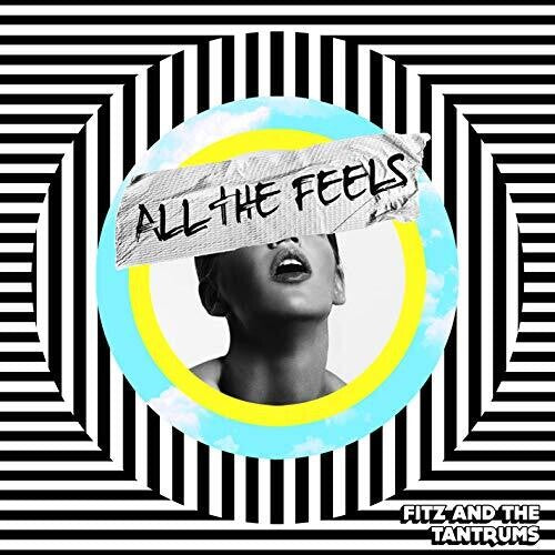 FITZ & THE TANTRUMS - ALL THE FEELS