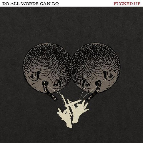 FUCKED UP - DO ALL WORDS CAN DO