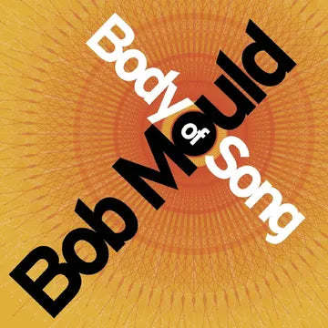 BOB MOULD - BODY OF SONG (RSD26)