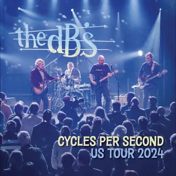 DB'S - CYCLES PER SECOND: US TOUR 2024 (RSD26)