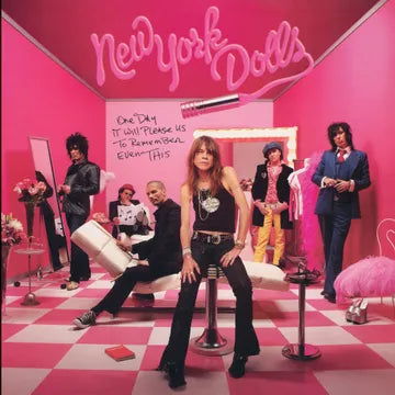 NEW YORK DOLLS - ONE DAY IT WILL PLEASE US TO REMEMBER EVEN THIS (RSD26)