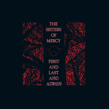 SISTERS OF MERCY - FIRST & LAST & ALWAYS; JAPANESE EDITION (RSD26)