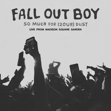 FALL OUT BOY - SO MUCH FOR (2OUR) DUST: LIVE AT MSQ (RSD26)