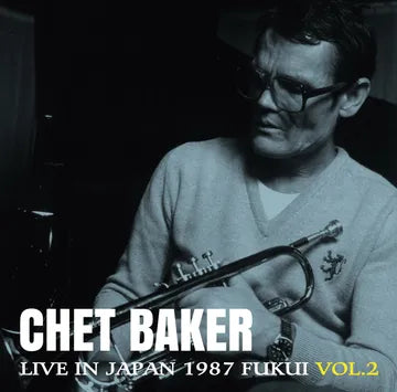 CHET BAKER - LIVE IN JAPAN 87; FUKUL VOL 2 (RSD26)