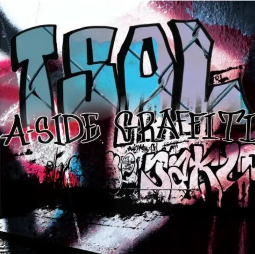 TSOL - A-SIDE GRAFFITI