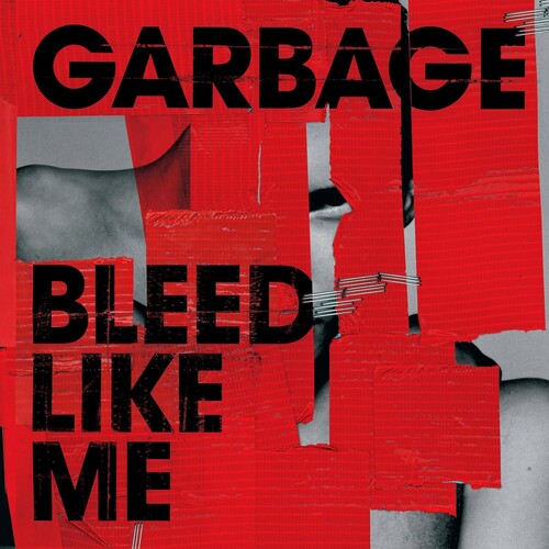 GARBAGE - BLEED LIKE ME