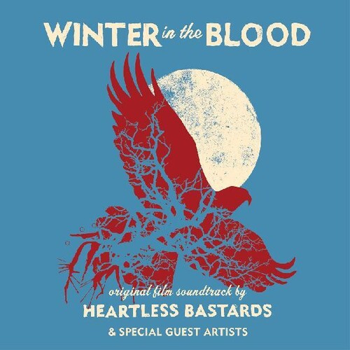 HEARTLESS BASTARDS - WINTER IN THE BLOOD