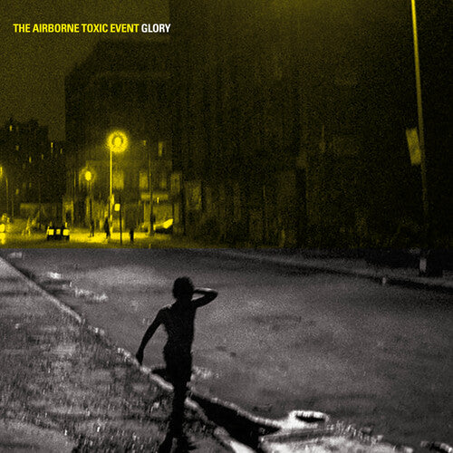 AIRBORNE TOXIC EVENT - GLORY