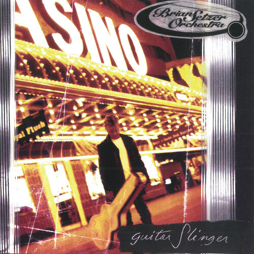 BRIAN SETZER ORCHESTRA - GUITAR SLINGER
