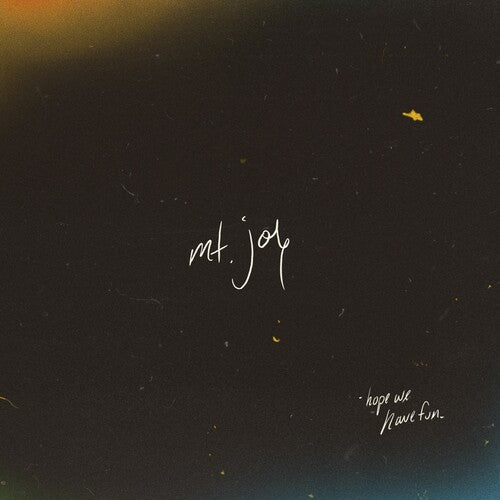 MT JOY - HOPE WE HAVE FUN