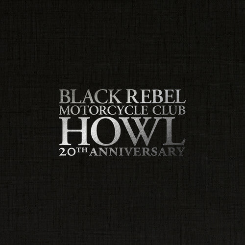 BLACK REBEL MOTORCYCLE CLUB - HOWL [LP]