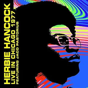 HERBIE HANCOCK JACO PASTORIUS - CHICAGO 2/16/77