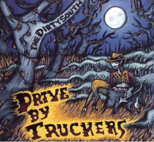 DRIVE BY TRUCKERS - DIRTY SOUTH