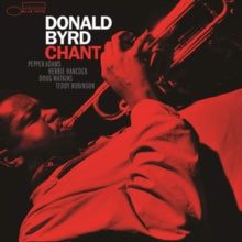 DONALD BYRD - CHANT (BLUE NOTE SERIES)