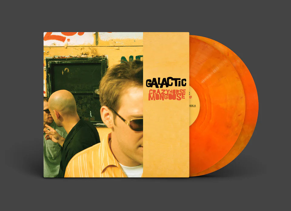 GALACTIC - CRAZYHORSE MONGOOSE