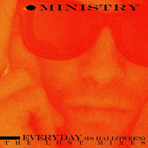 MINISTRY - EVERYDAY IS HALLOWEEN