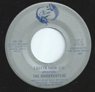 HOUSEKEEPERS - I GOTTA KNOW [7"]