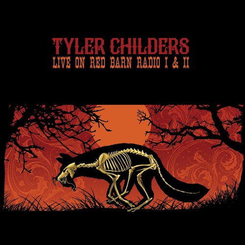 TYLER CHILDERS - LIVE ON RED BARN RADIO