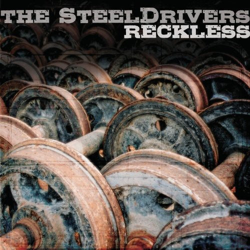 CHRIS STAPLETON STEELDRIVERS - RECKLESS
