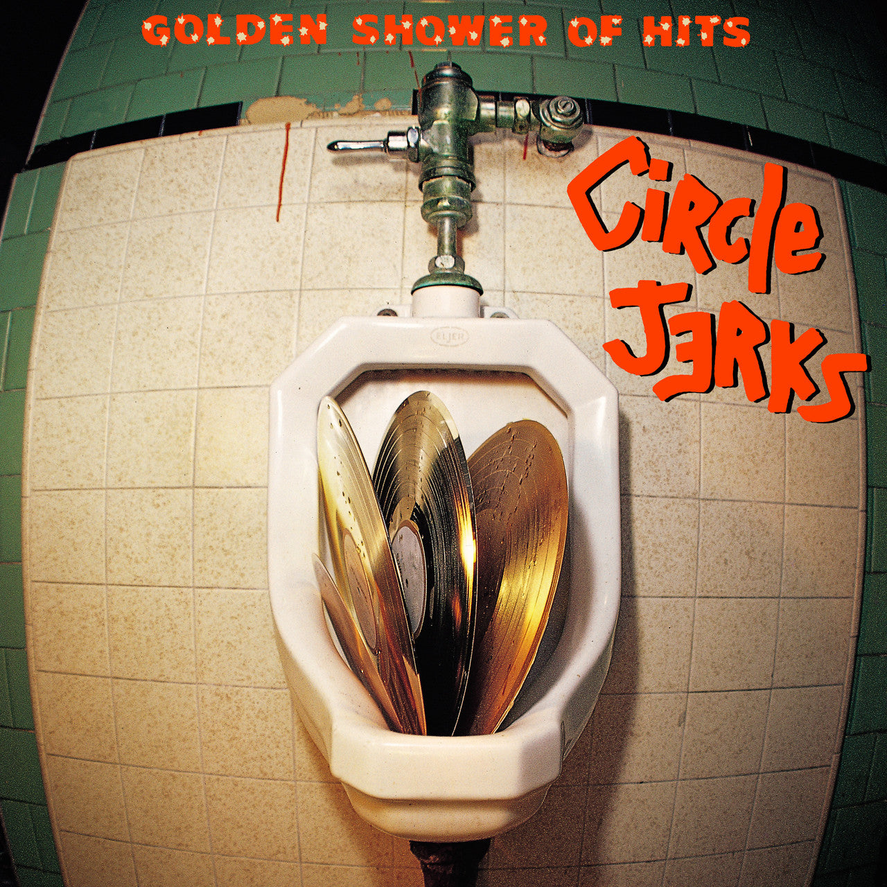 CIRCLE JERKS - GOLDEN SHOWER OF HITS