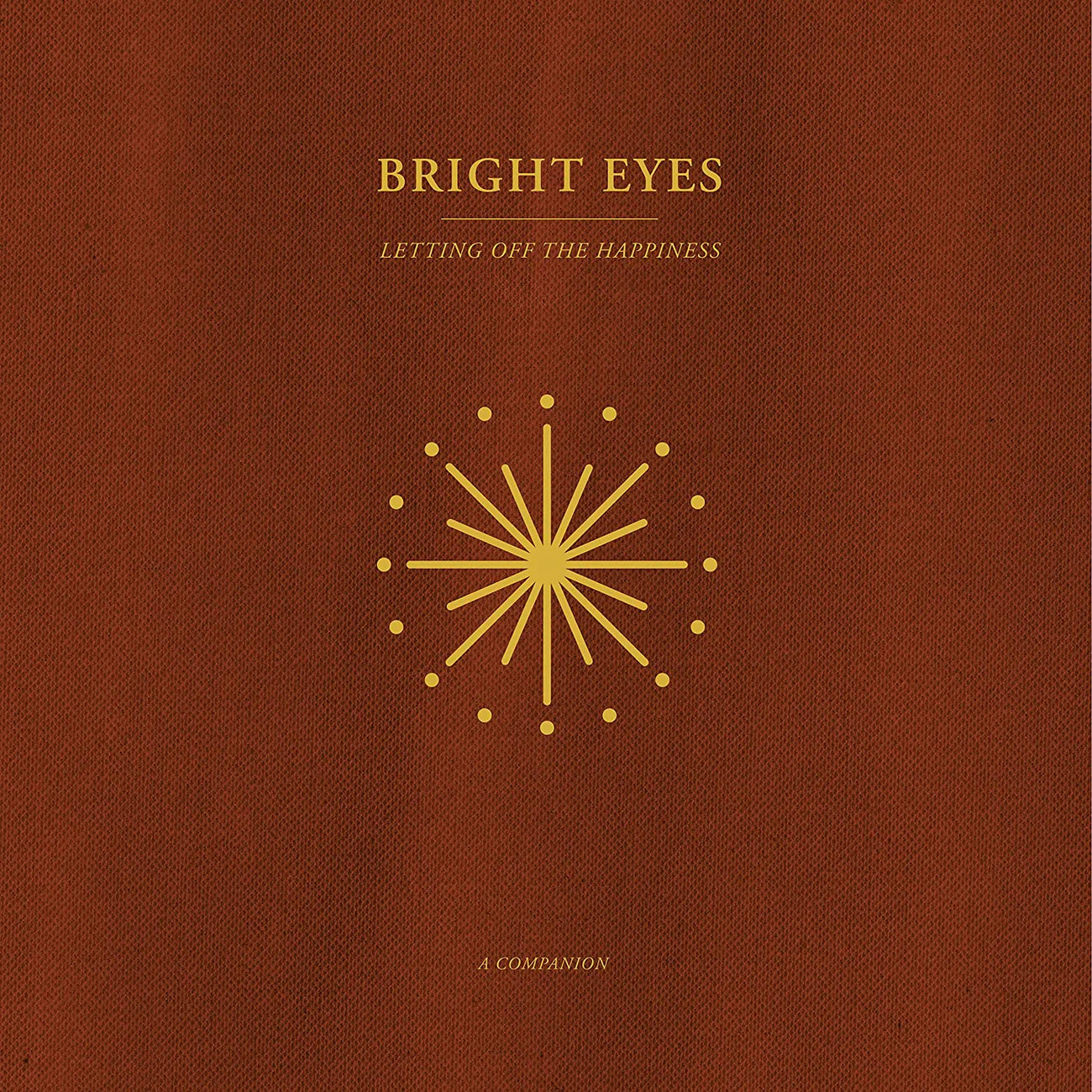 BRIGHT EYES - LETTING OFF HAPPINESS COMPANION