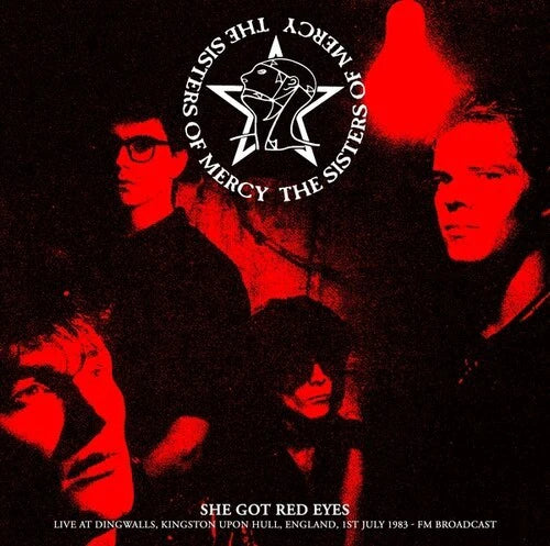SISTERS OF MERCY - SHE GOT RED EYES: LIVE 1983