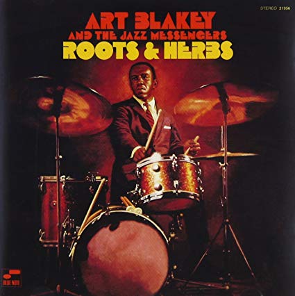 ART BLAKEY - ROOTS & HERBS