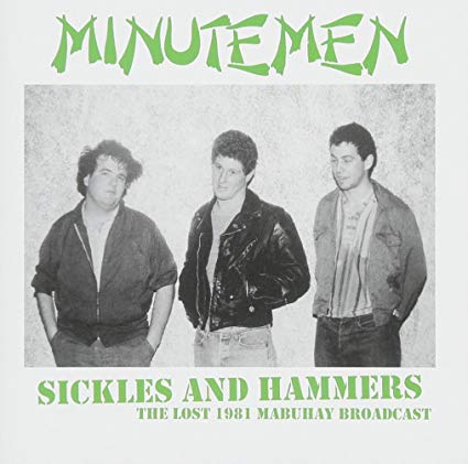 MINUTEMEN -SICKLES & HAMMERS